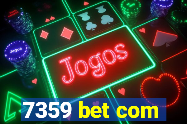 7359 bet com